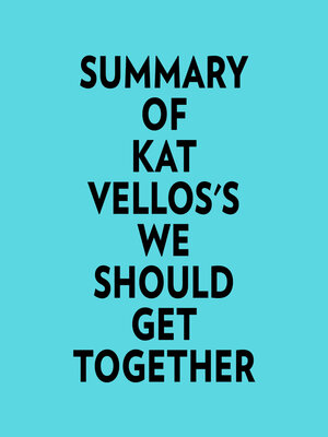 cover image of Summary of Kat Vellos's We Should Get Together